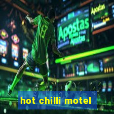 hot chilli motel